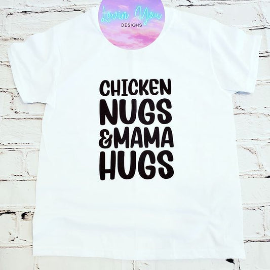 Kids ~ Chicken Nugs & Mama Hugs