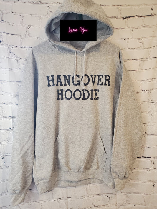 Hangover Hoodie ~ Unisex