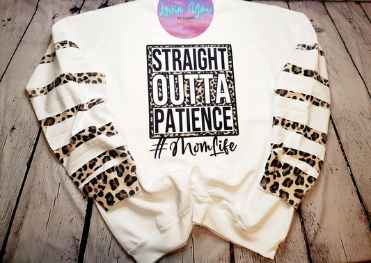 Women's ~ Straight outta patience